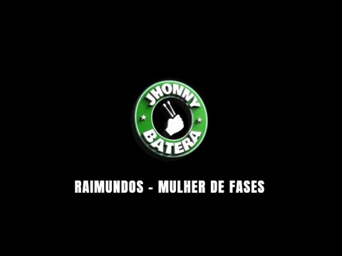 RAIMUNDOS - MULHER DE FASES ( DRUMLESS ) - YouTube