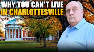 IS CHARLOTTESVILLE VA TOO EXPENSIVE? The Shocking Truth About Living In Charlottesville! | VA Living