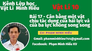 Vật lí 10 - Bài 17 - Cân bằng vật rắn chịu tác dụng của hai lực và của ba lực không song song