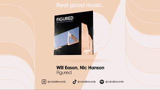 Will Eason Nic Hanson  Figured