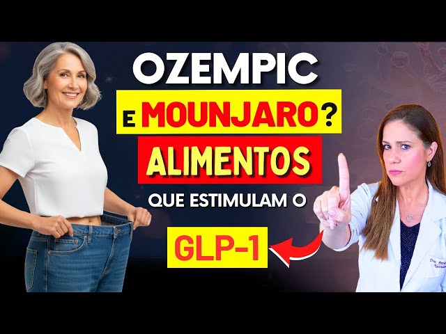 como aumentar o glp 1 naturalmente Ozempic da natureza: o que e voc come pode seus nveis de hormnio do apetite sem precisar tomar remdios Ozempic e Mounjaro? ALIMENTOS que