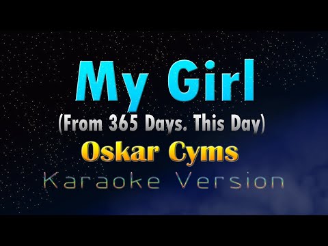 Video thumbnail for MY GIRL - Oskar Cyms
