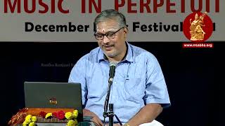 Lecture demonstration - 7 by Sri. Vishnuram Prasad on Sri. Madurai Mani Iyer.