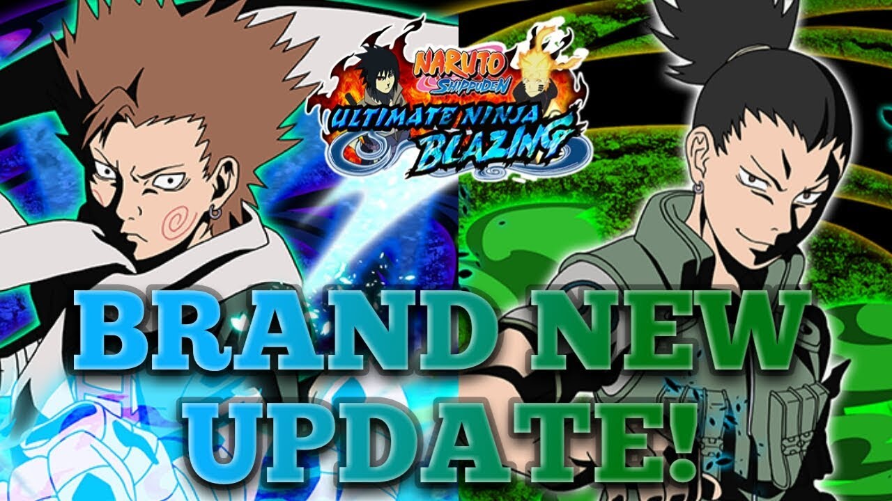 SHIKAMARU AND CHOJI ARE HERE!!! BRAND NEW UPDATE!!! NARUTO BLAZING