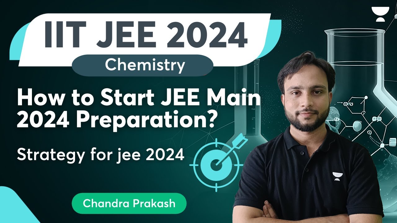 How to Start JEE Main 2024 Preparation? Strategy for JEE 2024 | Chandra ...