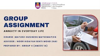 MAT402 BUSINESS MATHEMATICS - ANNUITY IN EVERYDAY LIFE