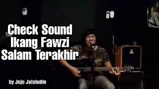 Ikang Fawzi 'Salam Terakhir' sesi latihan untuk acara HUT REI