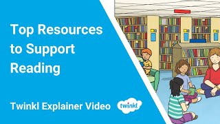 Top Resources to Support Reading