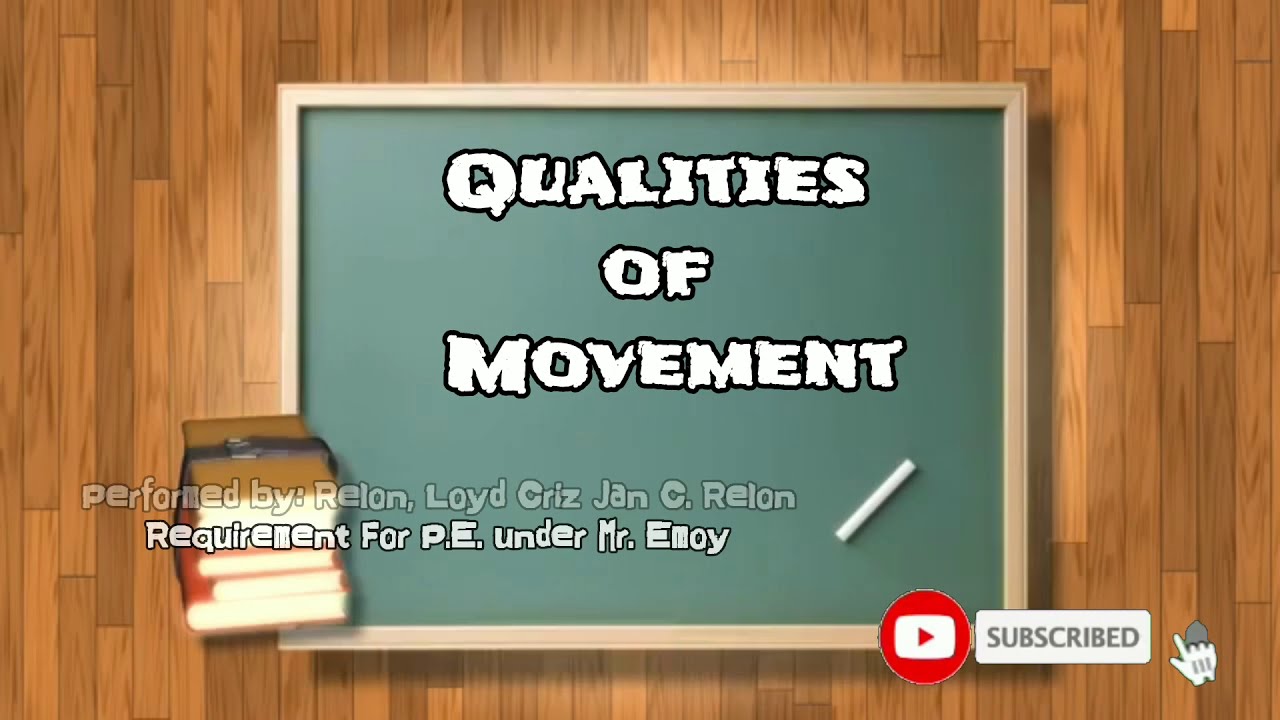 Chapter 5 Lesson 1 _ Qualities of Movement! YouTube