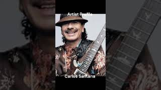 Famous Carlos Santana - Pt.1: Artist Profile Wealth