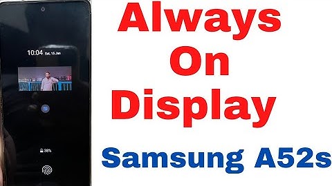 How To Enable Always On Display on Samsung Galaxy A52S 5G,Enable Always On Display on Samsung