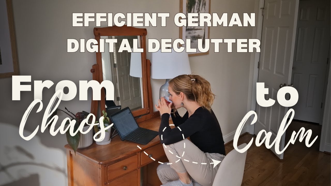 Digital Declutter the German Way - Fast, Efficient, Done. Work With Me for 60 Minutes