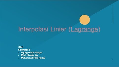 Interpolasi Linear Metode Lagrange Kelompok 8