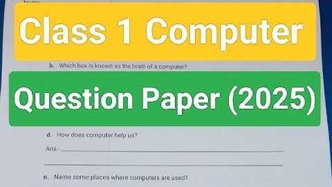 Class 1 Computer Question Paper (2025) / Grade 1 Computer /class 1 half yearly question paper 