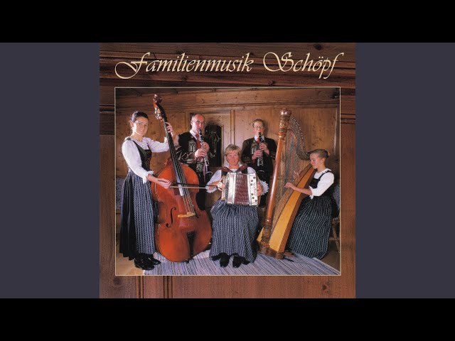FAMILIENMUSIK SCHÖPF - Der Hoamlige