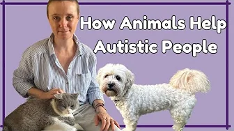 How Animals Help Autistic People (Service Dog, Horse Riding & Pets)