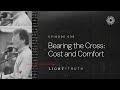 Bearing The Cross Cost And Comfort