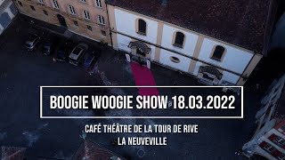 Festival de Boogie Woogie La Neuveville - Boogie Woogie Show 18.3.2022