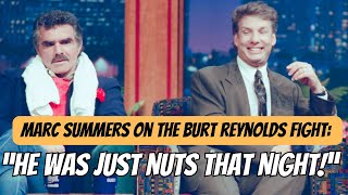 Marc Summers Remembers Burt Reynolds Fight: "He Was Just Nuts that Night!" I Watch D.A. Live