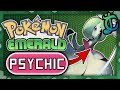 Can you beat pokmon emerald with only psychic types hardcore nuzlocke no itemsoverleveling