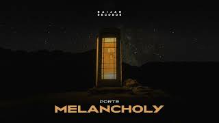 Porte - Melancholy