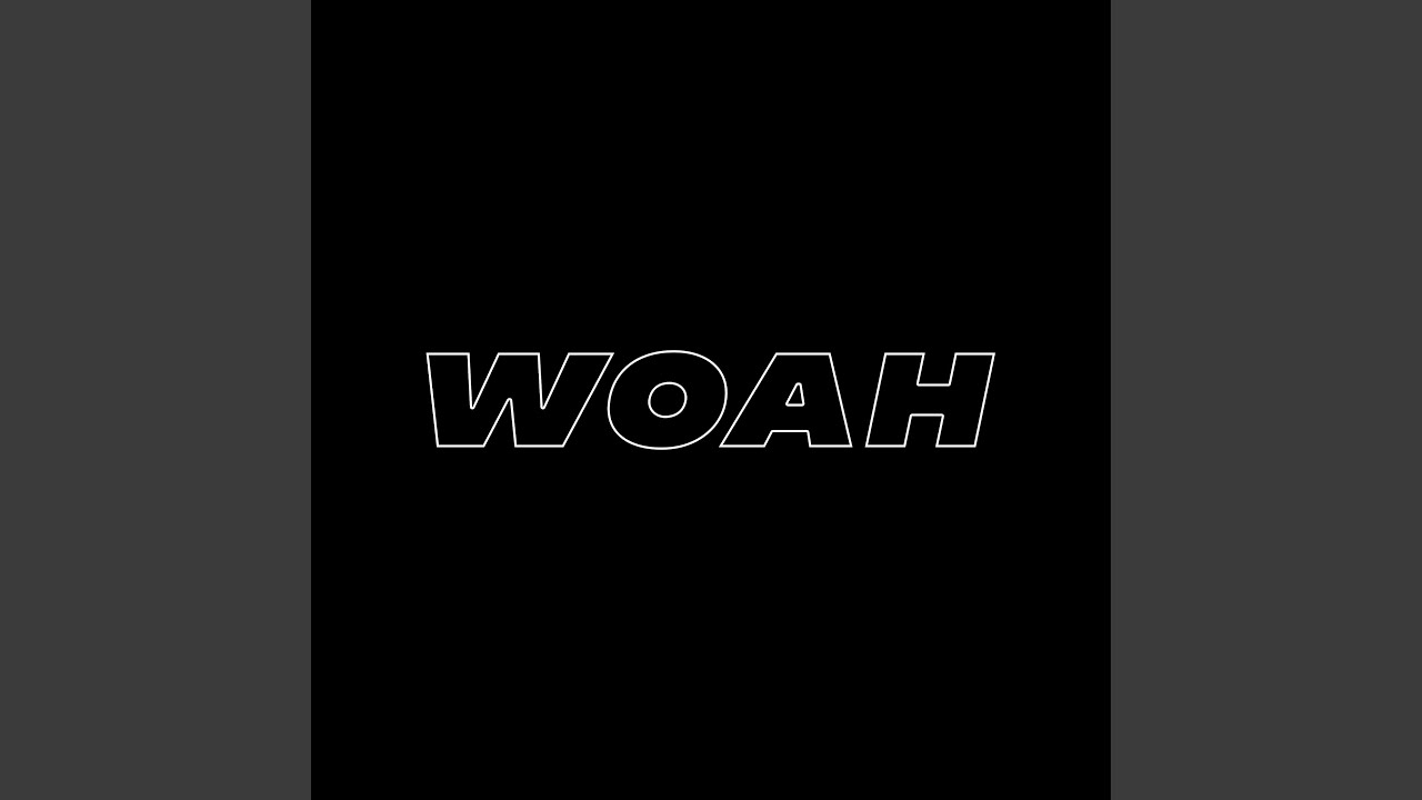 Woah adlı videoyu YouTube'da izle Woah adlı videoyu YouTube'da izle