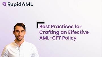 Best Practices for Crafting an Effective AML-CFT Policy | RapidAML