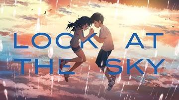 天気の子 - Weathering With You『Look At The Sky』 AMV