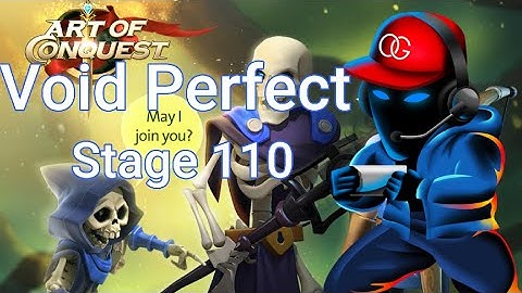 Void 110 Perfect as Human - Art of Conquest - New Player Guide