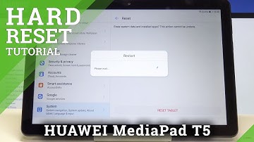 Factory Reset HUAWEI MediaPad T5 - Hard Reset Instructions