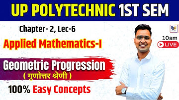 Applied Mathematics-1 Chapter 2 Lec 6 For Up Polytechnic 1st Semester|Geometric Progression | Bteup