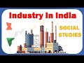Industries of India: Exploring Their Role and Impact on Economy