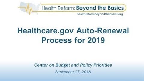 CBPP OE6 Webinar: Auto-Renewal Process for 2019 Coverage in Healthcare.gov