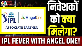 Angel One Wins IPL Sponsorship Deal | इस बड़े डील से निवेशकों को कैसे होगा फायदा? | Prabhakar Tiwari