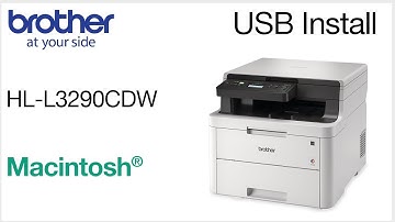 Install HLL3290CDW with USB - Macintosh