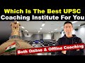 Which is the best upsc ias coaching institute for you  online  offline coaching  gaurav kaushal
