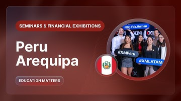 XM.COM - 2025 - Peru Seminar - Lima - Education Matters