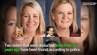 Abducted sisters found alive more than 30 years later Net Worth