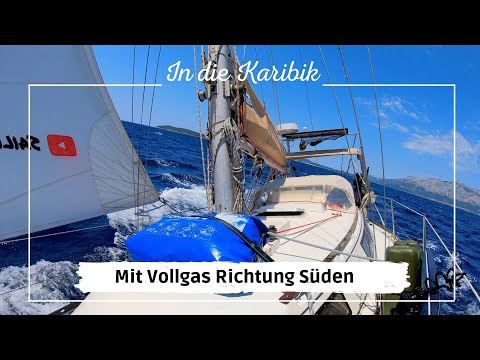 Mit Vollgas Richtung Süden | #segeln #meer #sommer