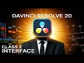 DaVinci Resolve 20 Beginner - Class 2 Interface " Free Course" Hindi | 2026