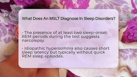 What Does An MSLT Diagnose In Sleep Disorders? - Sleep Apnea Support Network