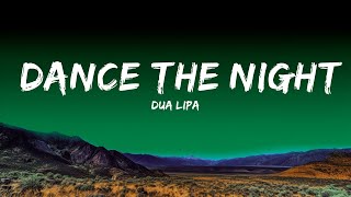 Dua Lipa - Dance The Night  | Good Vibes