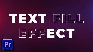Create Text Fill Effect Premiere Pro Tutorial