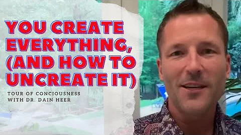 You Create Everything, (And How To Uncreate It), T...