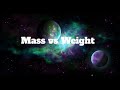 Understanding Mass and Weight