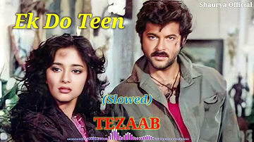 #OLD IS GOLD #Ek Do Teen (#SLOWED #REVERB) #Tezaab (#1988) | #90's #hits.