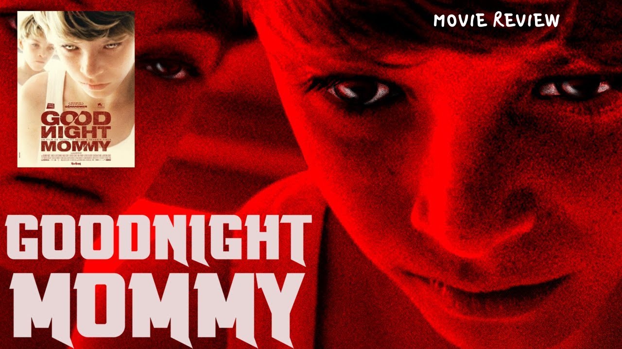 Goodnight Mommy (2014) - Movie Review