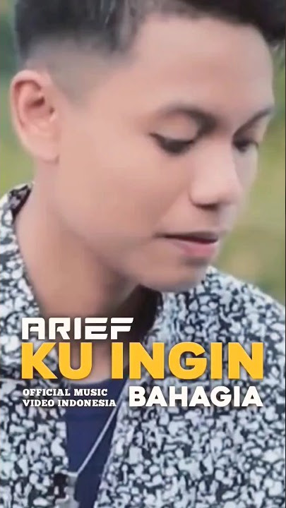 Arief - Ku Ingin Bahagia #arief #kuinginbahagia #liriklagu #laguviral