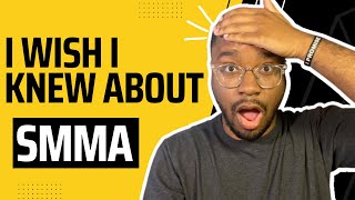4 Things I Wish I Knew When I Started My Agency | SMMA