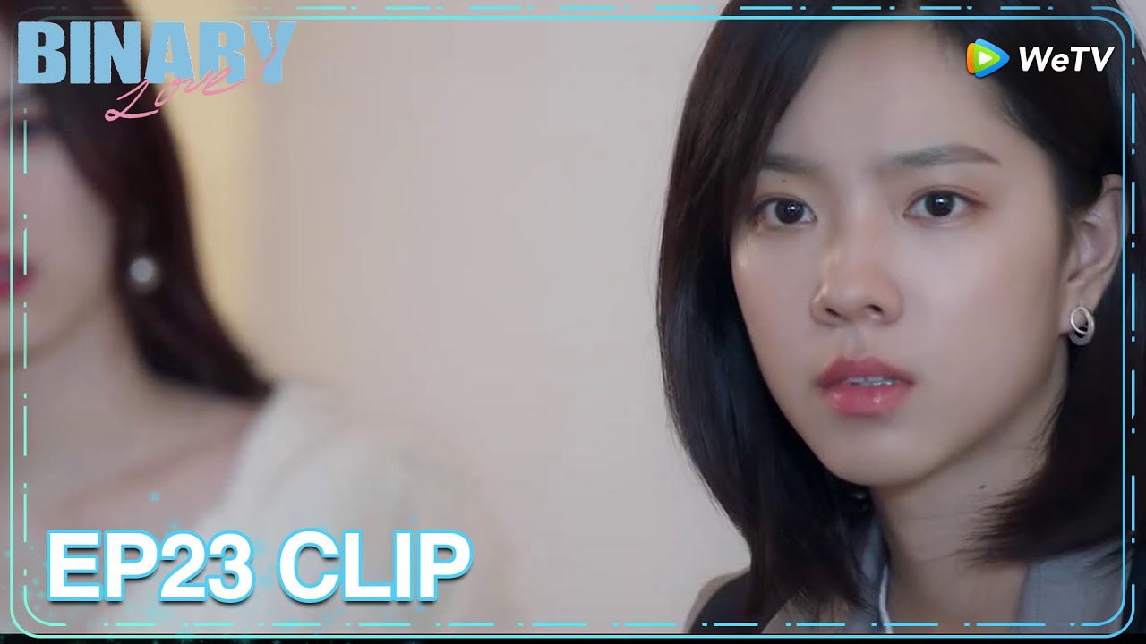 ⁣Binary Love | Clip EP23 | Fang Yuke and Xie Duanxi both cheated? | WeTV | ENG SUB